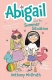 Abigail and the Summer Situation - Will Maggie EVER Get to Hear About Jesus? 